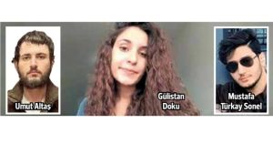 Gülistan Doku cinayet firarisi ilk kez konuştu: Türkay öldürdü şükrü yok etti