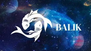 Günlük Burç Yorumları: 23 Mayıs Cumartesi Balık Burcu Yorumu