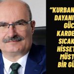 ATO Başkanı Baran Kurban Bayramı Paylaşmanın Dayanışmanın ve Kardeşliğin Simgesidir