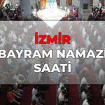 İzmir bayram namazı saat kaçta 2026? DİYANET İzmir bayram namazı saati!