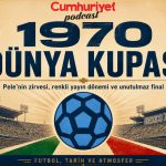 1970 Dünya Kupası: Pele’nin kusursuz dönüşü, Telstar ve Brezilya’nın efsane zaferi