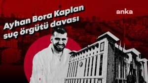 Ayhan Bora Kaplan: Bu Dosya Yüzünden Bilirkişi, Hukukçu, Kriptoloji Uzmanı Oldum